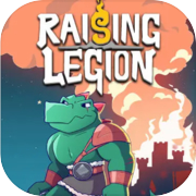 Raising Legion