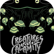 Creatures After Calamity