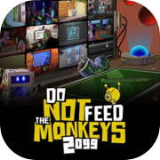 Do Not Feed the Monkeys 2099