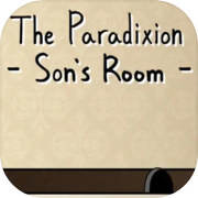 The Paradixion: បន្ទប់កូនប្រុស