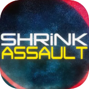 Shrink Assault