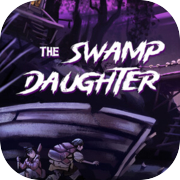 The Swamp Daughter