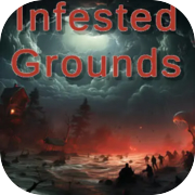 Infested Grounds