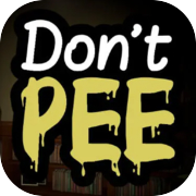 Don't Pee