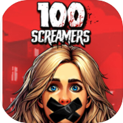 100 SCREAMERS