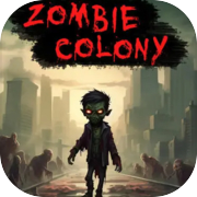 Zombie Colony