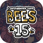 Eu comissionei algumas abelhas 15