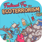Ferdinand Fox tries Ecoterrorism