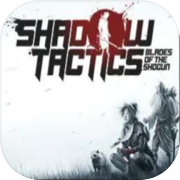 Shadow Tactics: Les Lames du Shogun