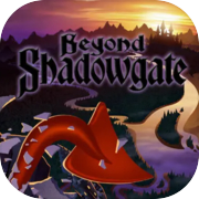Beyond Shadowgate