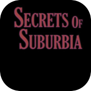 Secrets Of Suburbia
