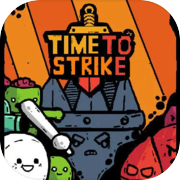 Time to Strike