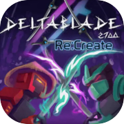 DeltaBlade 2700 Re:Criar