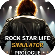 Simulator Kehidupan Bintang Rock: Prolog