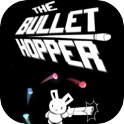 Ang Bullet Hopper