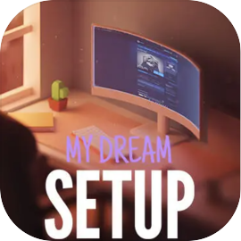 My Dream Setup android iOS-TapTap