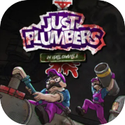 Just Plumbers in Hallowville