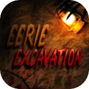 Eerie Excavation