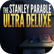 Perumpamaan Stanley: Ultra Deluxe