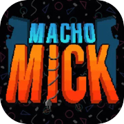 Macho Mick