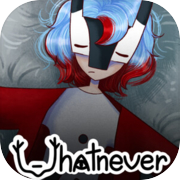Whatnever