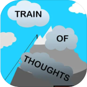 Train of Thoughts