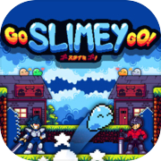 Go Slimey Go!