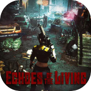 Echoes of the Living