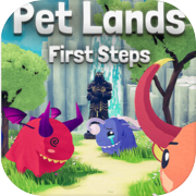 Pet Lands: First Steps