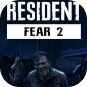 Resident Fear 2