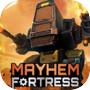 Mayhem Fortress