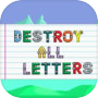 Destroy All Letters