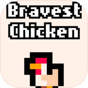 Bravest Chicken