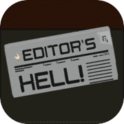 Editor's Hell