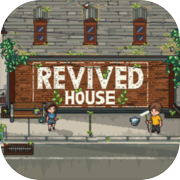 Revived House