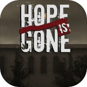 Hope is Gone