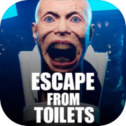 ESCAPE FROM TOILETS