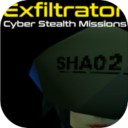 Exfiltrator: サイバー ステルス ミッション