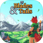 Of Blades & Tails