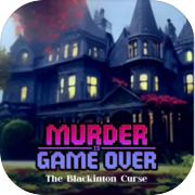 Murder Is Game Over: The Blackinton Curse