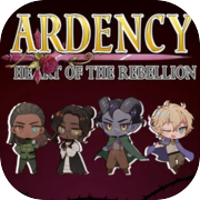Ardency: Heart of the Rebellion