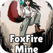 Miniera di FoxFire