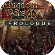 Kingdom Wars 4 - Prologue