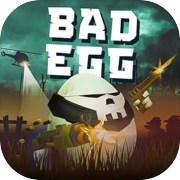 Bad Egg