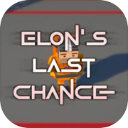 Cơ hội cuối cùng của Elon
