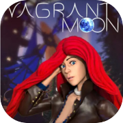 Vagrant Moon