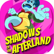 Shadows of the Afterland