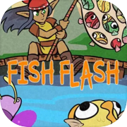 Fish Flash
