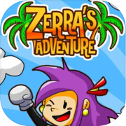 Zerra's Adventure