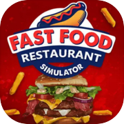 Fast Food - Restaurant Simulator